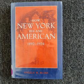 现货     HOW  NEWYORK  BECAME  AMERICAN