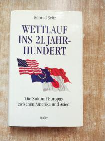 Wettlauf ins 21. Jahrhundert: Die Zukunft Europas zwischen Amerika und Asien by Konrad Seitz