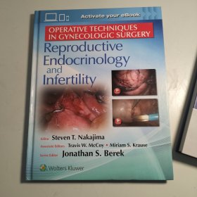Operative Techniques in Gynecologic Surgery: Reproductive, Endocrinology and Infertility