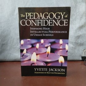 The Pedagogy of Confidence: Inspiring High Intellectual Performance in Urban Schools【英文原版，包邮】