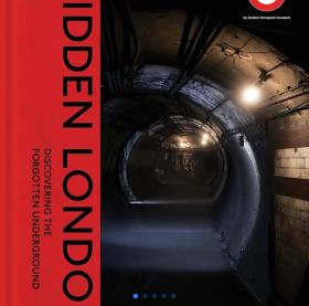 Hidden London  隐藏的伦敦：发现被遗忘的地下世界