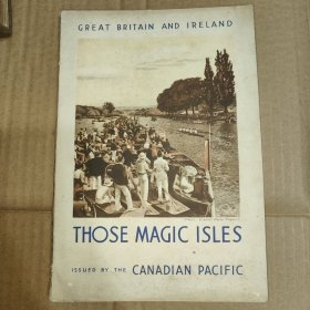 英文原版：GREAT BRITAIN AND IRELAND THOSE MAGIC ISLES