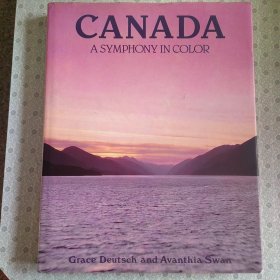 Canada. A Symphony In Color. 英语进口原版 铜版彩印