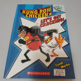 Kung Pow Chicken#1:Let'S Get Cracking!(A Branches Book)学乐桥梁书大树系列之宫保鸡丁1:让我们行动起来! 英文原版