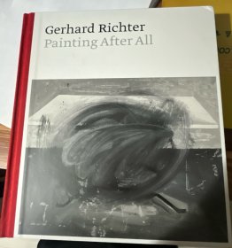 现货 Gerhard Richter Painting After All 进口艺术 格哈德里希特 视觉艺术家 绘画【中商原版】