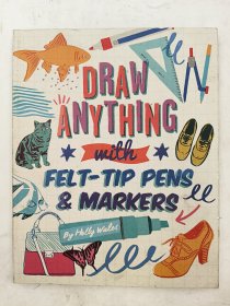 Draw ANYTHING with Felt-tips & Marker