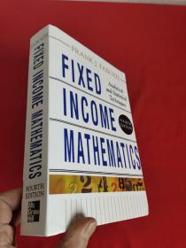 Fixed Income Mathematics, 4e: Analytical & Statistical Techniques     （小16开 ，硬精装） 【详见图】