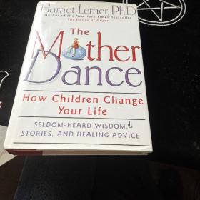 The Mother Dance: How Children Change Your Life