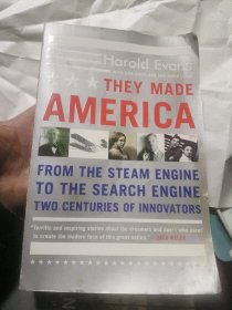 They Made America: From the Steam Engine to the Search Engine: Two Centuries of Innovators