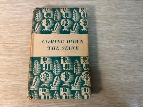 （70年前古旧书）Coming Down the Seine    吉宾斯（Robert Gibbings）《沿塞纳河走》，漂亮木刻插图，布面精装，1953年老版书。董桥：老天爷，Eric Gill和Robert Gibbings 和Russell Flint和John Buckland Wright画插图的旧版书跟我没缘我认了。