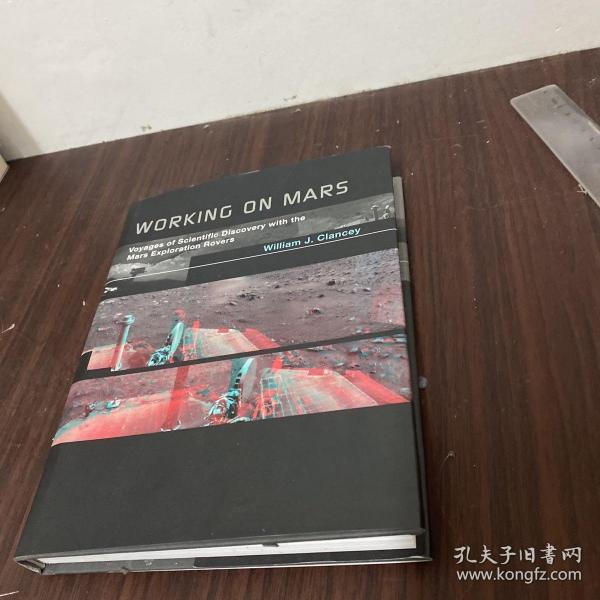 现货 Working on Mars: Voyages of Scientific Discovery with the Mars Exploration Rovers