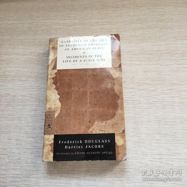 Narrative of the Life of Frederick Douglass, an American Slave & Incidents in the Life of a Slave Girl