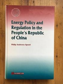 《中华人民共和国的能源政策与管理》(Energy Policy and Regulationin the People ‘s Republic of China ) 【英文原版 精装 签赠本】