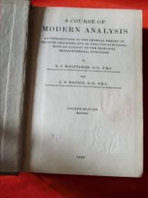 A COURSE OF MODERN ANALYSIS【现代分析 英文原版精装 1952年出版】