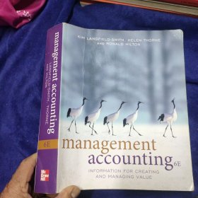 英文原版书 Management Accounting: Information for Creating and Managing Value 6th edition 正版书，彩色印刷