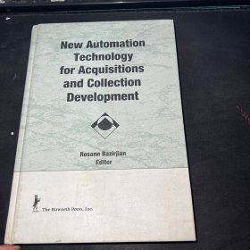 NEW AUTOMATION TECHNOLOGY FOR ACQUISITIONS AND COLLECTION DEVELOPMENT