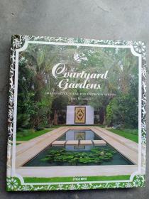 courtyard gardens imaginative ideas for outdoor living庭院花园：户外生活的创意，精装，精美绝伦，只需120元