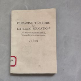 PREPARING TEACHERS for LIFELONG EDUCATION终身教育的师资培养