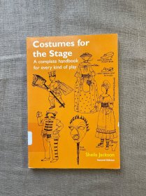 Costumes for the Stage: A Complete Handbook for Every Kind of Play, 2nd Edition 戏剧舞台服装设计【英文版，馆藏书】