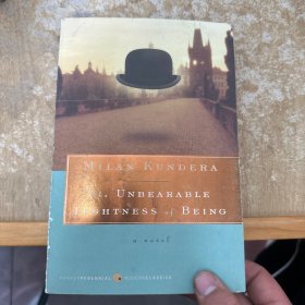 The Unbearable Lightness of Being：A Novel