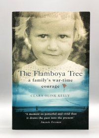 The Flamboya Tree：Memories of a Family's War-time Courage by Clara Olink Kelly（二战回忆）