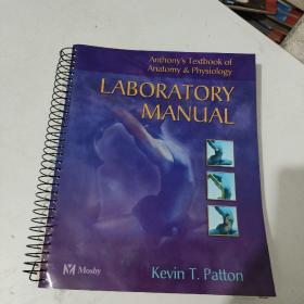 ANTHONY'S TEXTBOOK OF ANATOMY AND PHYSIOLOGY LABORATOR 安东尼的解剖学和生理学实验教材
