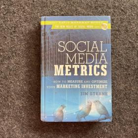 精装英文版 Social Media Metrics：How to Measure and Optimize Your Marketing Investment (New Rules Social Media Series）社交媒体指标：如何衡量和优化营销投资