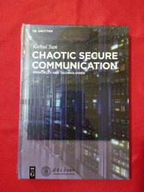 Chaotic Secure Communication: Principles and Technologies