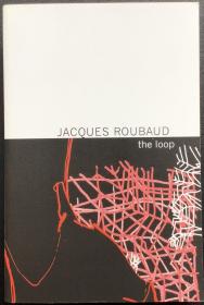 Jacques Roubaud《The Loop》