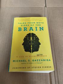 Tales from Both Sides of the Brain: A Life in Neuros