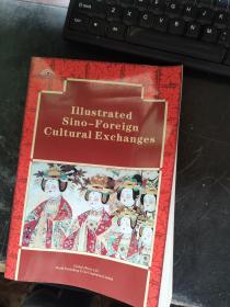 I11USTRATED SINO-FOREIGN CULTURAL EXCHANGES