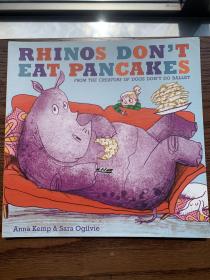 Rhinos Don't Eat Pancakes