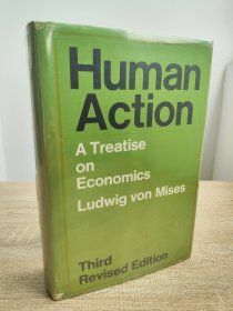 （精装版，国内现货，英文原版）Human Action: A Treatise on Economics  Ludwig von Mises 人的行为：经济学专论  路德维希．冯．米塞斯 奥地利经济学派重要著作Third Revised Edition