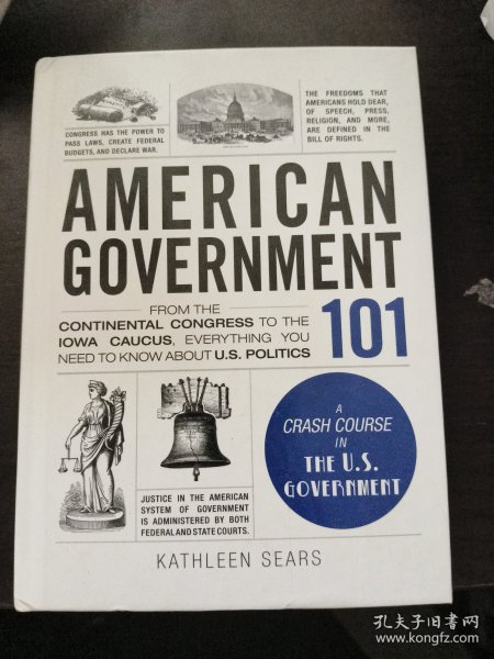 American Government 101：From the Continental Congress to the Iowa Caucas