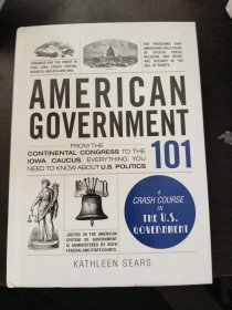 American Government 101：From the Continental Congress to the Iowa Caucas