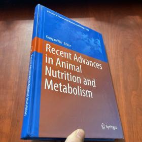 Recent Advances in animal nutrition and metabolism