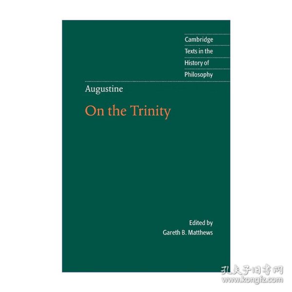 Augustine:OntheTrinityBooks8-15:Bk.8-15(CambridgeTextsintheHistoryofPhilosophy)