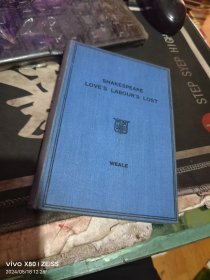 民国早期外文原版::: SHAKESPEARE LOVE S LABOUR S LOST 莎士比亚 爱的徒劳【 1924年 、 品相 不错】 32开布精装