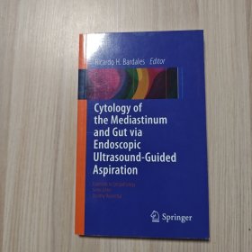 英文原版书：Cytology of the Mediastinum and Gut Via Endoscopic Ultrasound-Guided Aspiration内镜超声引导下纵隔和肠道的细胞学检查