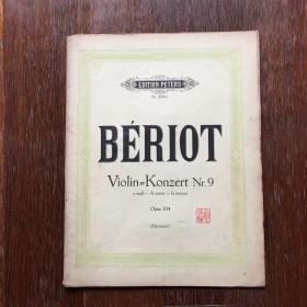 老曲谱—民国时期德国版《贝里奥第九小提琴协奏曲Beriot, C: Violinkonzert No.9 in A minor Op.104》(小提琴独奏谱+钢琴伴奏谱)