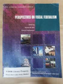 WBI LEARNING RESOURCES SERIES PERSPECTIVES ON FISCAL FEDERALISE