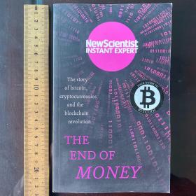 The end of money the story of bitcoin cryptocurrencies and the blockchain revolution英文原版