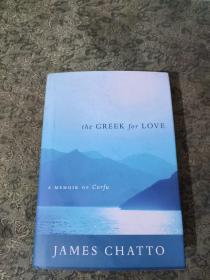 (JAMES CHATTO)the GREEK for LOVE