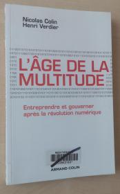 法语原版书 L'âge de la multitude: Entreprendre et gouverner après la révolution numérique Broché – 2012 de Henri Verdier  (Auteur), Nicolas Colin  (Auteur)