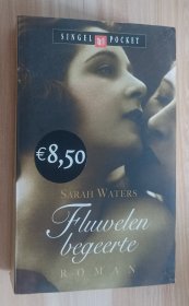 荷兰语小说 Fluwelen begeerte by Sarah Waters (Author), E. Dabekaussen (Translator)