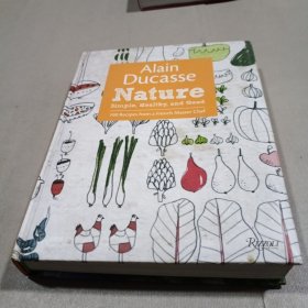 Alain Ducasse Nature：Simple, Healthy, and Good