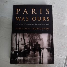 PARIS WAS OURS 巴黎是我们的