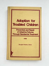 Adoption for Troubled Children 领养问题儿童