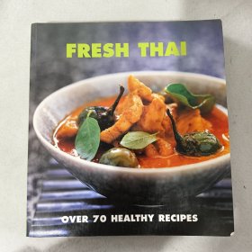 Fresh Thai: Over 70 Healthy Thai Recipes
