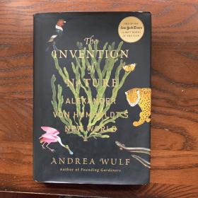 The Invention of Nature：Alexander von Humboldt's New World